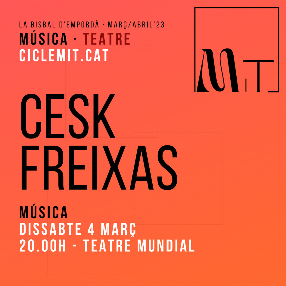 Cesk Freixas farà el tret de sortida al flamant cicle MiT aquest dissabte al Teatre Mundial