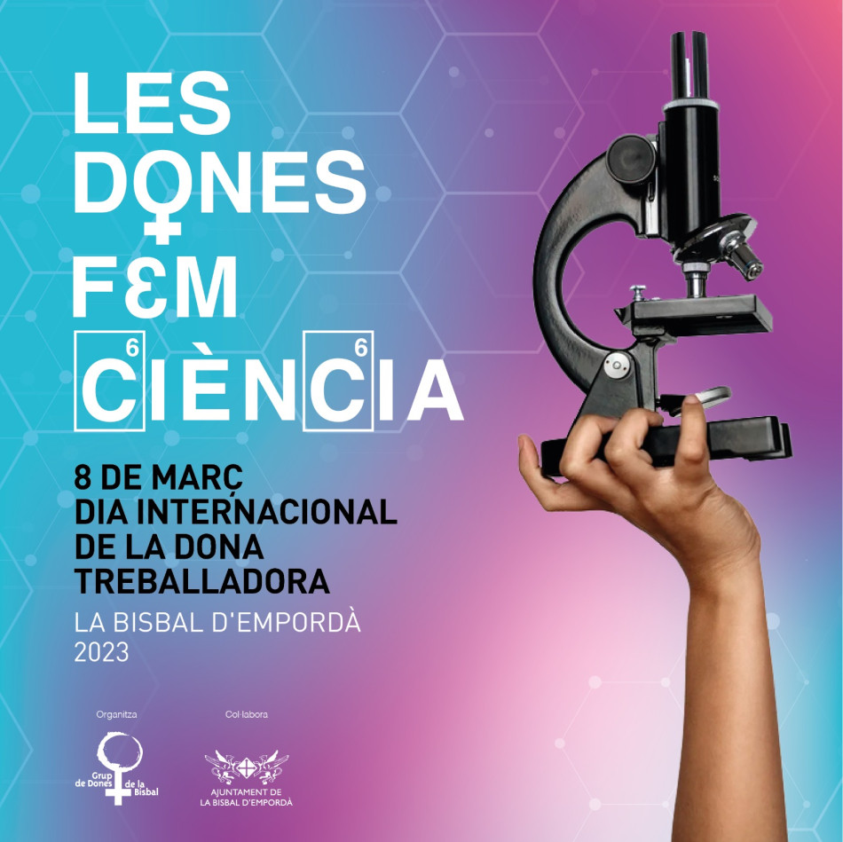 El Grup de Dones de la Bisbal reivindica el paper de la dona a la ciència amb motiu del 8M