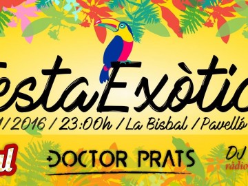Festa EXòtica. Animal + Doctor Prats + Dj Carles Pérez / ràdio Flaixback